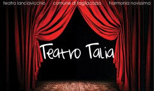 STAGIONE TEATRO E MUSICA TAGLIACOZZO  2013 -2014 